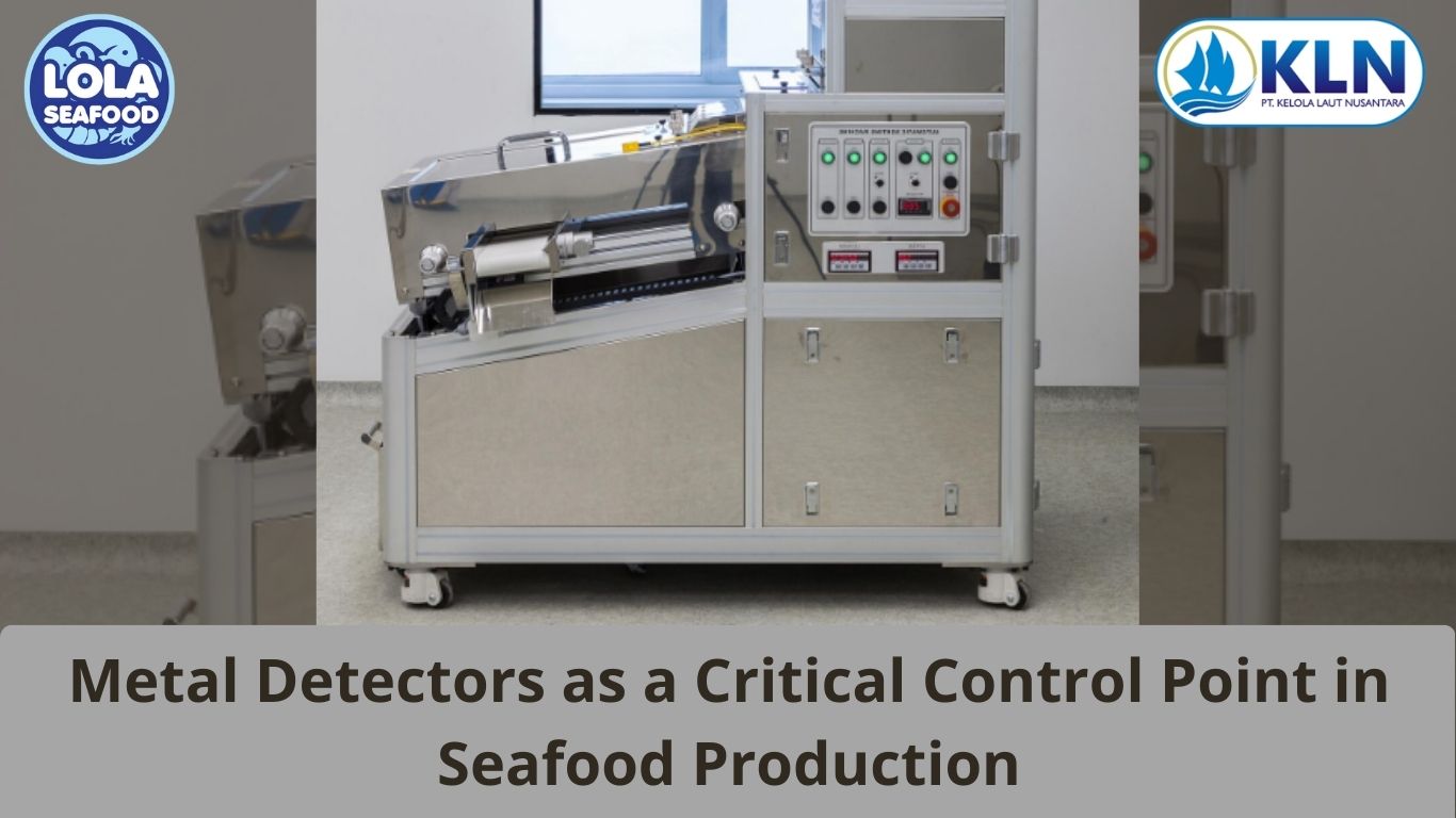 Metal Detectors as a Critical Control Point in Seafood Production